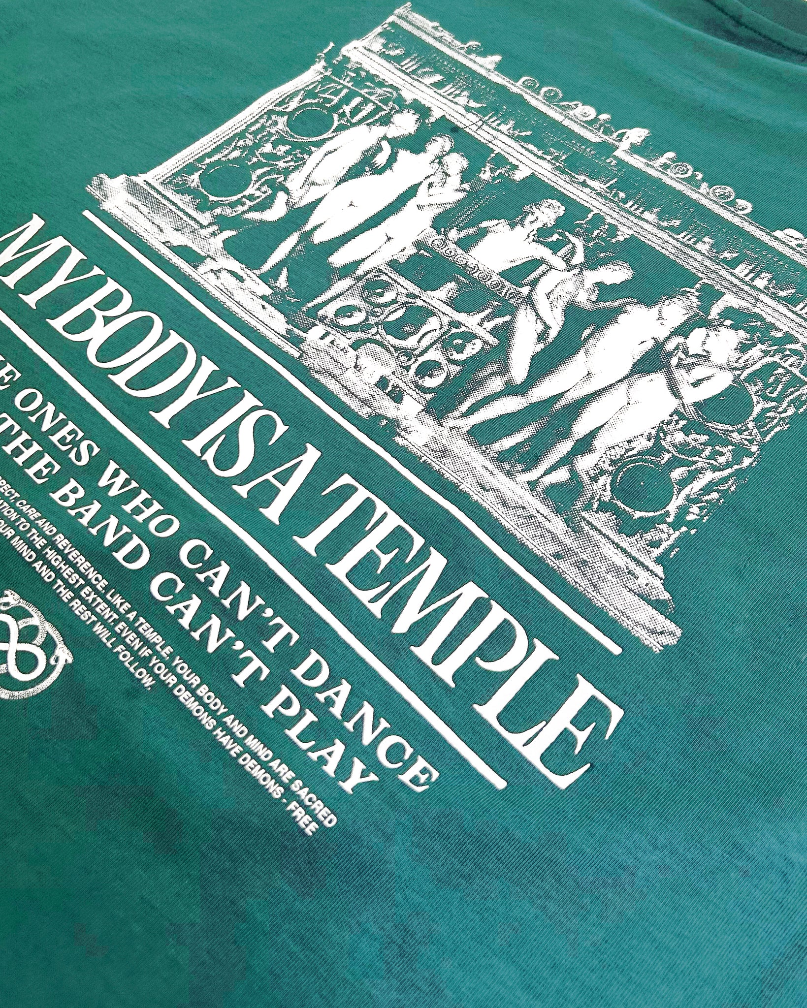 MY BODY IS A TEMPLE T-SHIRT - GREEN